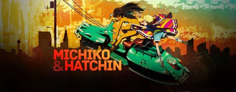 Michiko & Hatchin
