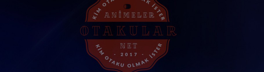 Kim Otaku Olmak İster?